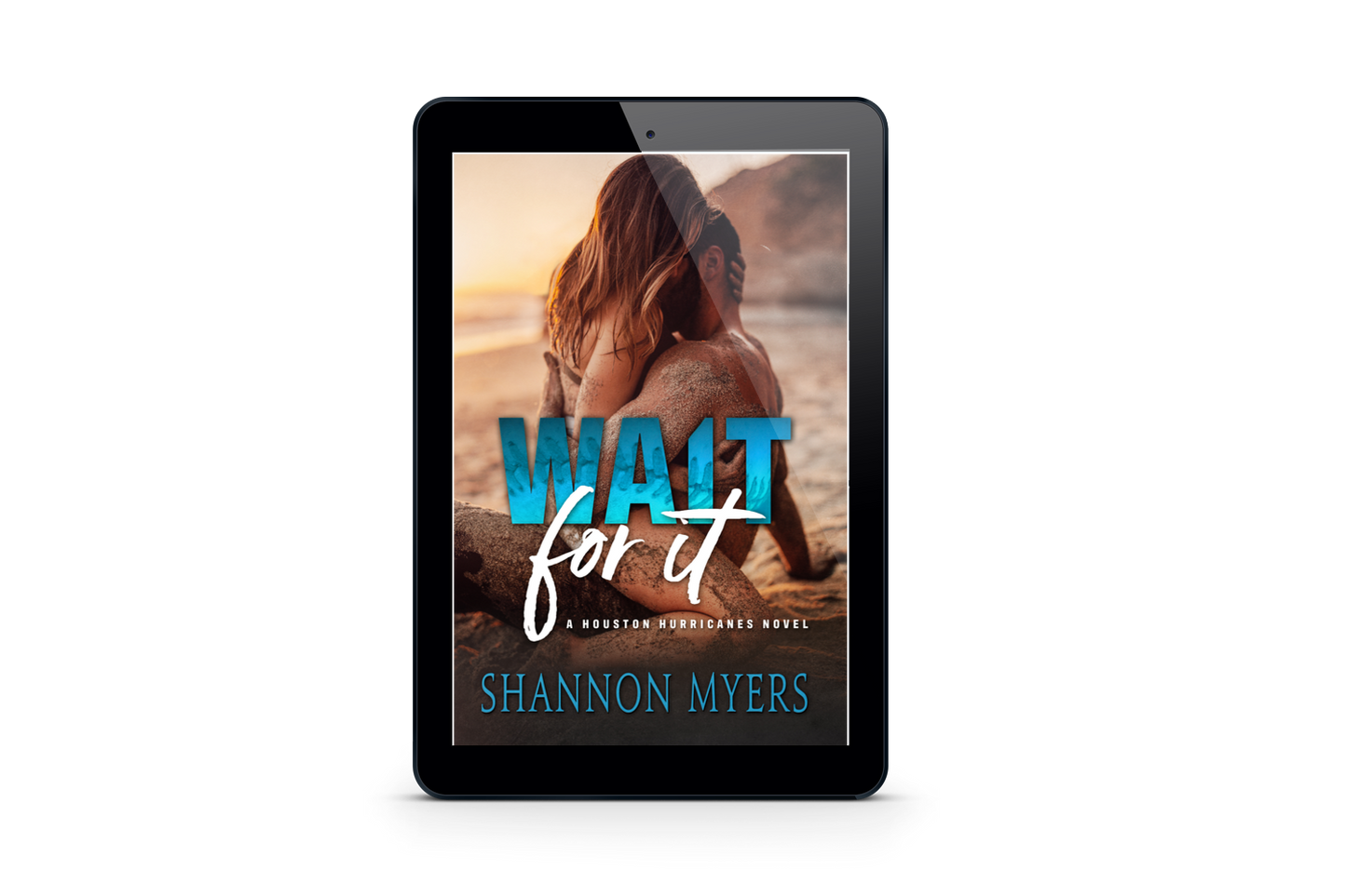 Wait For It: A Houston Hurricanes Novel Digital Book