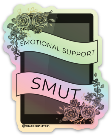 Emotional Support Smut Holographic Sticker