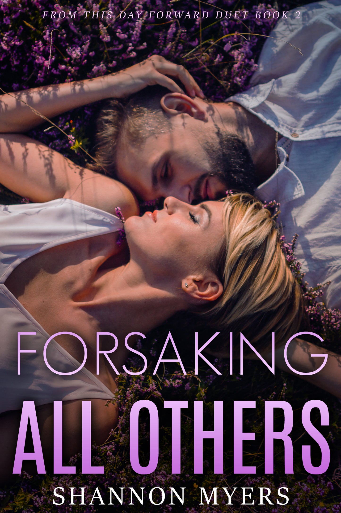 Forsaking All Others (FTDF Duet: Book 2) Digital Book