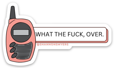 WTF, Over Vinyl Sticker