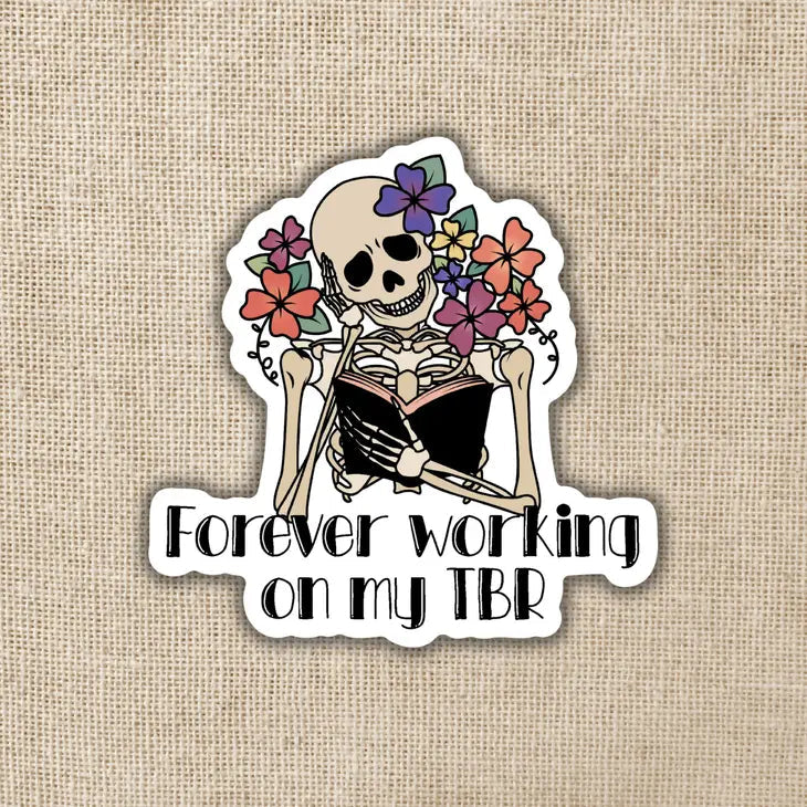 Forever Working on My TBR Vinyl Sticker