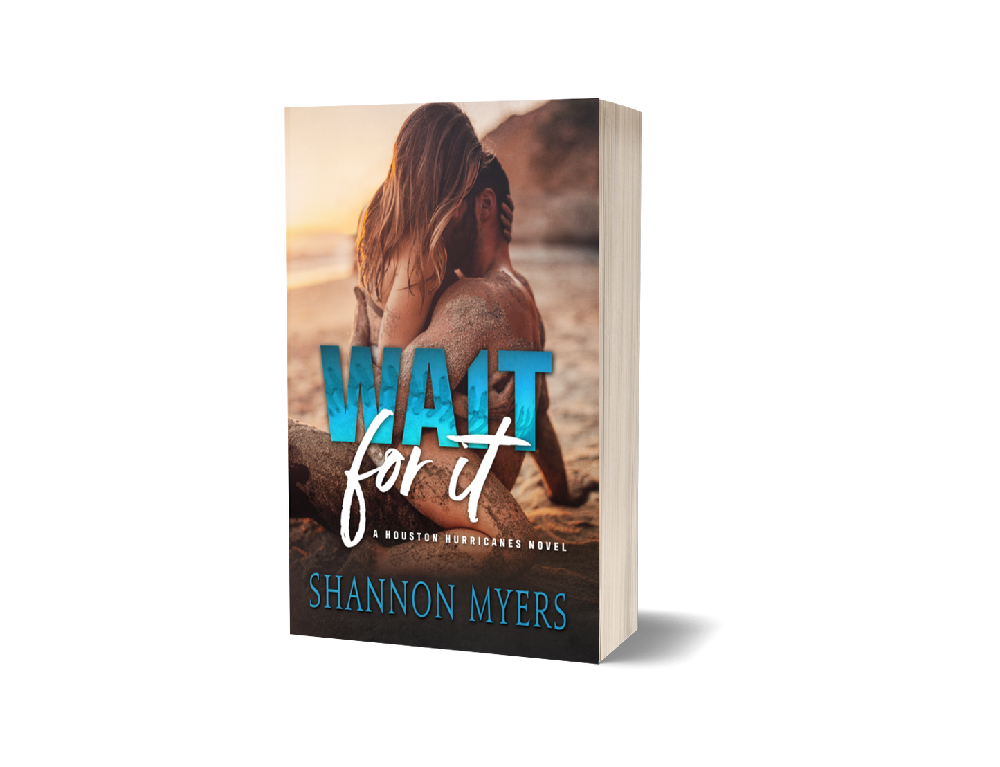 Wait For It: A Houston Hurricanes Novel