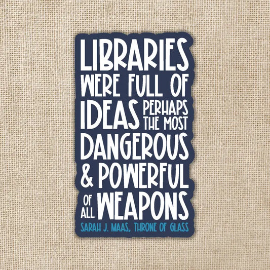 Libraries Were Full of Ideas SJM Vinyl Sticker