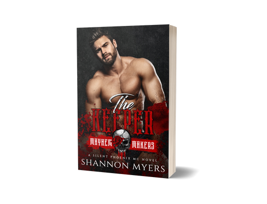 The Keeper: Mayhem Makers Edition (A Silent Phoenix MC Novel)