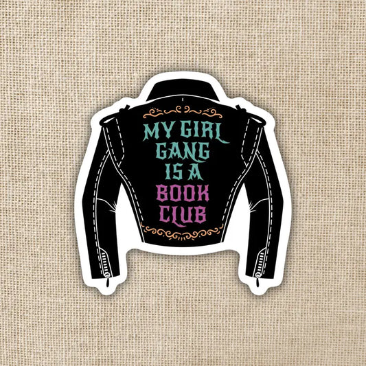 My Girl Gang is a Book Club Vinyl Sticker
