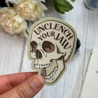 Unclench Your Jaw Vinyl Sticker