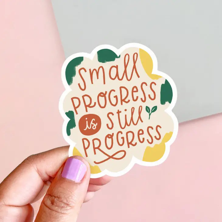 Small Progress is Still Progress Vinyl Sticker